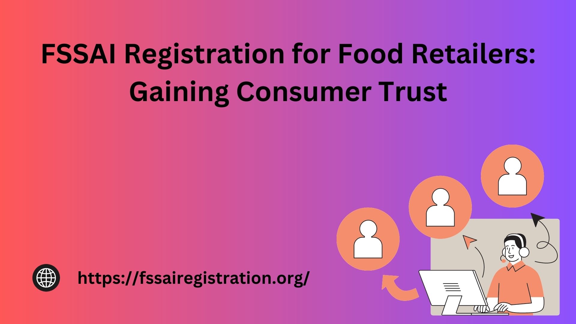 FSSAI Registration for Food Retailers: Gaining Consumer Trust