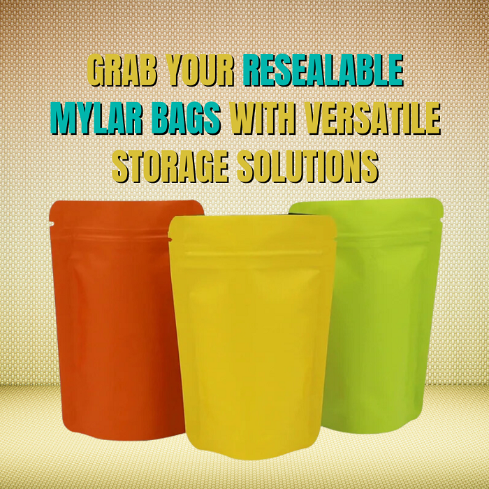 Grab your Resealable Mylar Bags with Versatile Storage Solutions