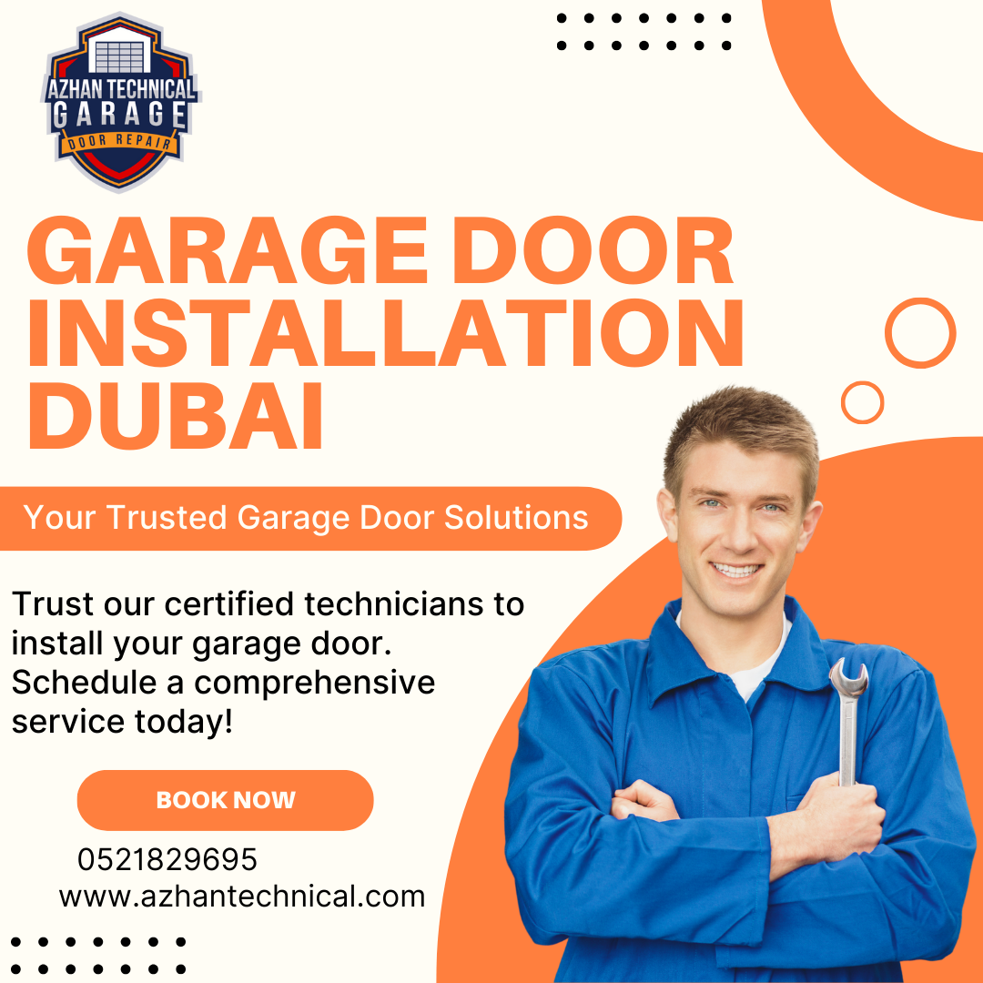 Garage Door Installation Dubai By Azhan Technical