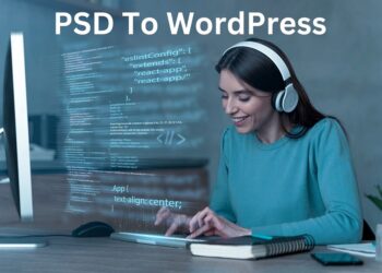 Converting PSD to WordPress: A Comprehensive Guide to Website Development