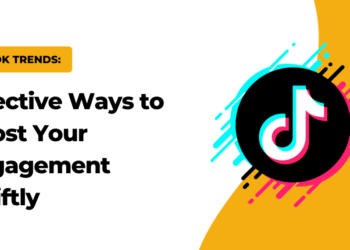 TikTok Trends: Effective Ways to Boost Your Engagement Swiftly